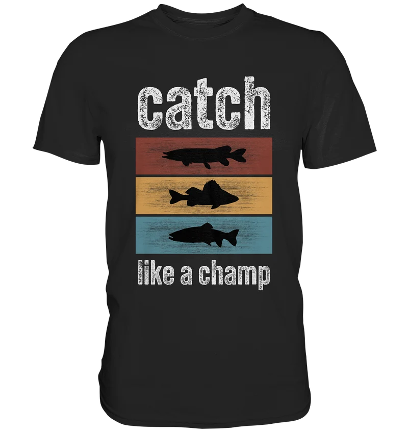 catch like a champ - Premium Shirt